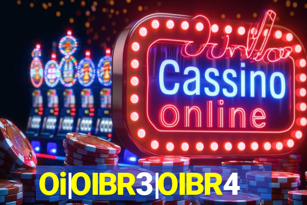 Oi|OIBR3|OIBR4